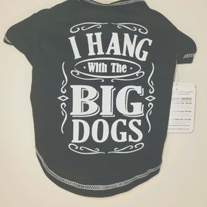 I Hang With The Big Dogs